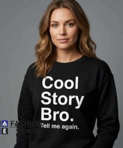 Cool Story Bro Typography Sarcastic Meme 7 Cool Story Bro Typography Sarcastic Meme - Image 4